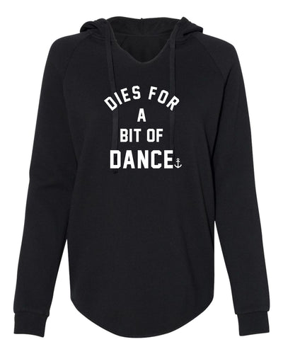 "Dies For A Bit Of Dance" Ladies' Hoodie