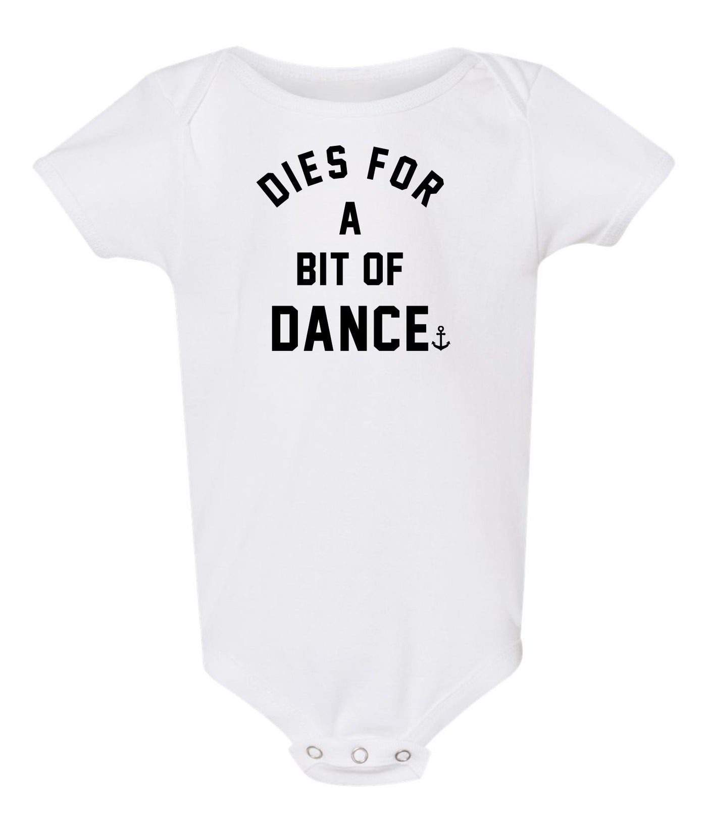 "Dies For A Bit Of Dance" Onesie