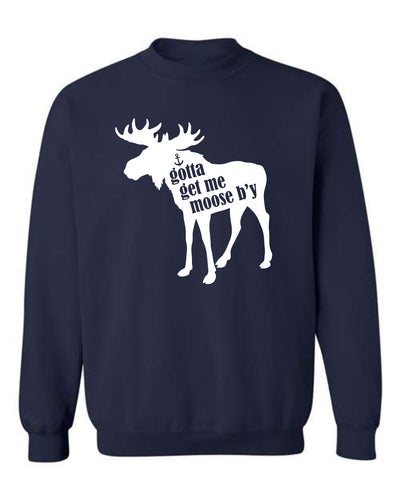 "Gotta get me moose b'y" Unisex Crewneck Sweatshirt