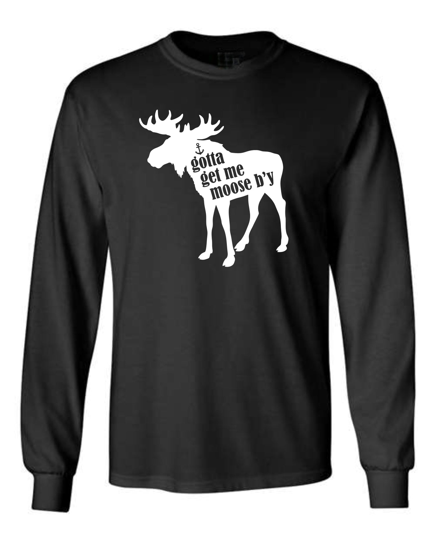 "Gotta Get Me Moose B'y" Unisex Long Sleeve T-shirt