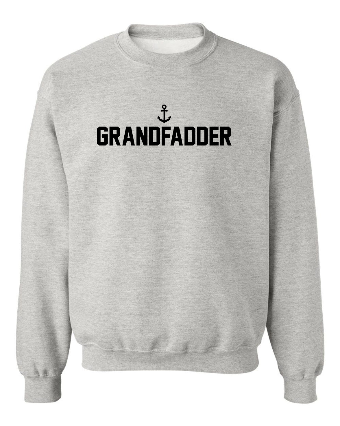 "Grandfadder" Unisex Crewneck Sweatshirt