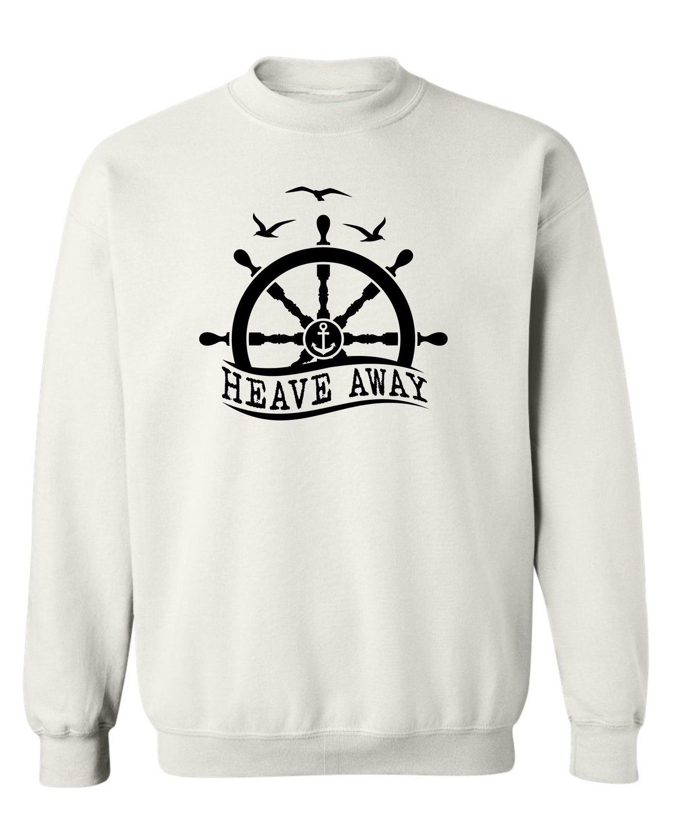 "Heave Away" Unisex Crewneck Sweatshirt