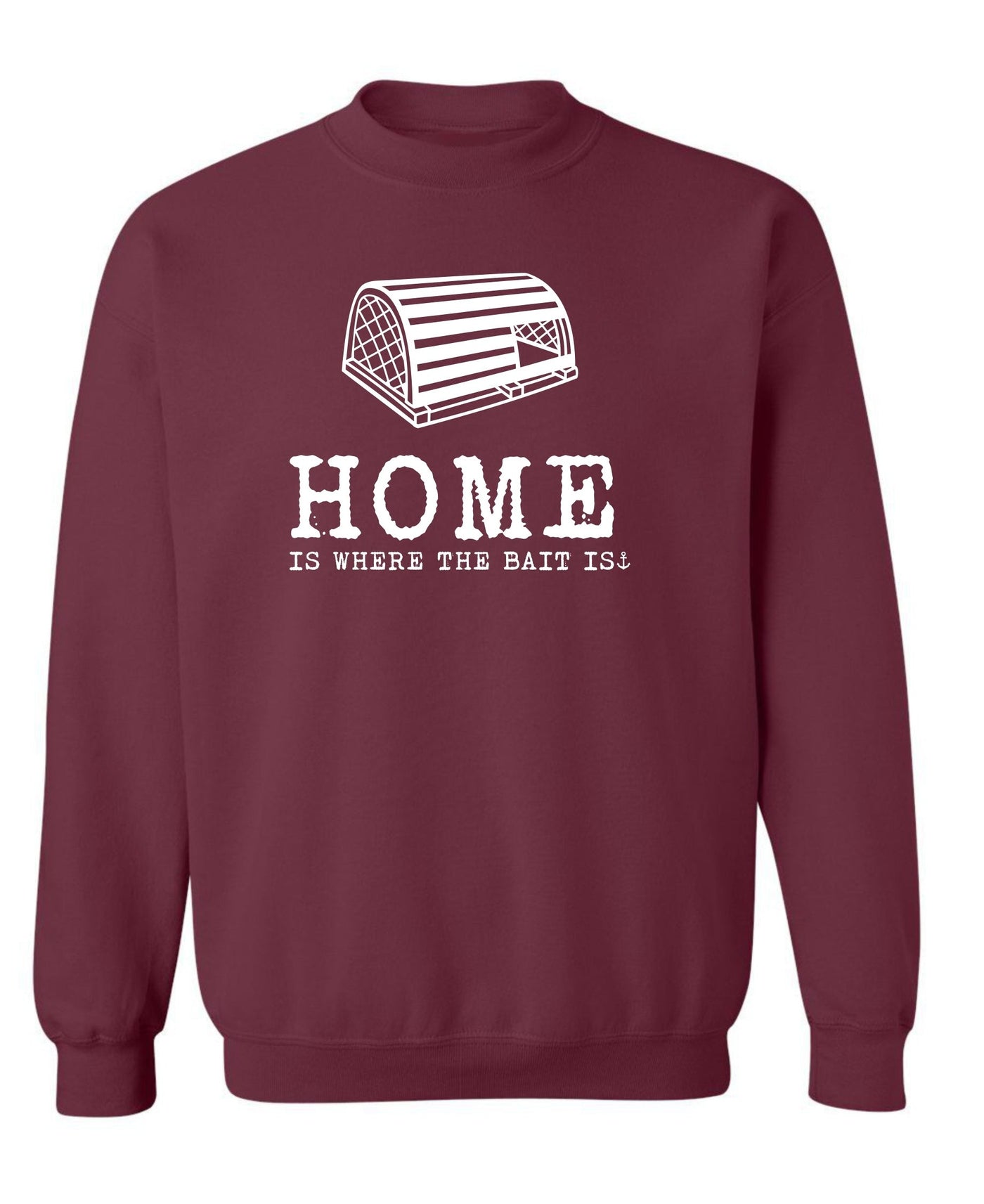 "Home Is Where The Bait Is" Unisex Crewneck Sweatshirt