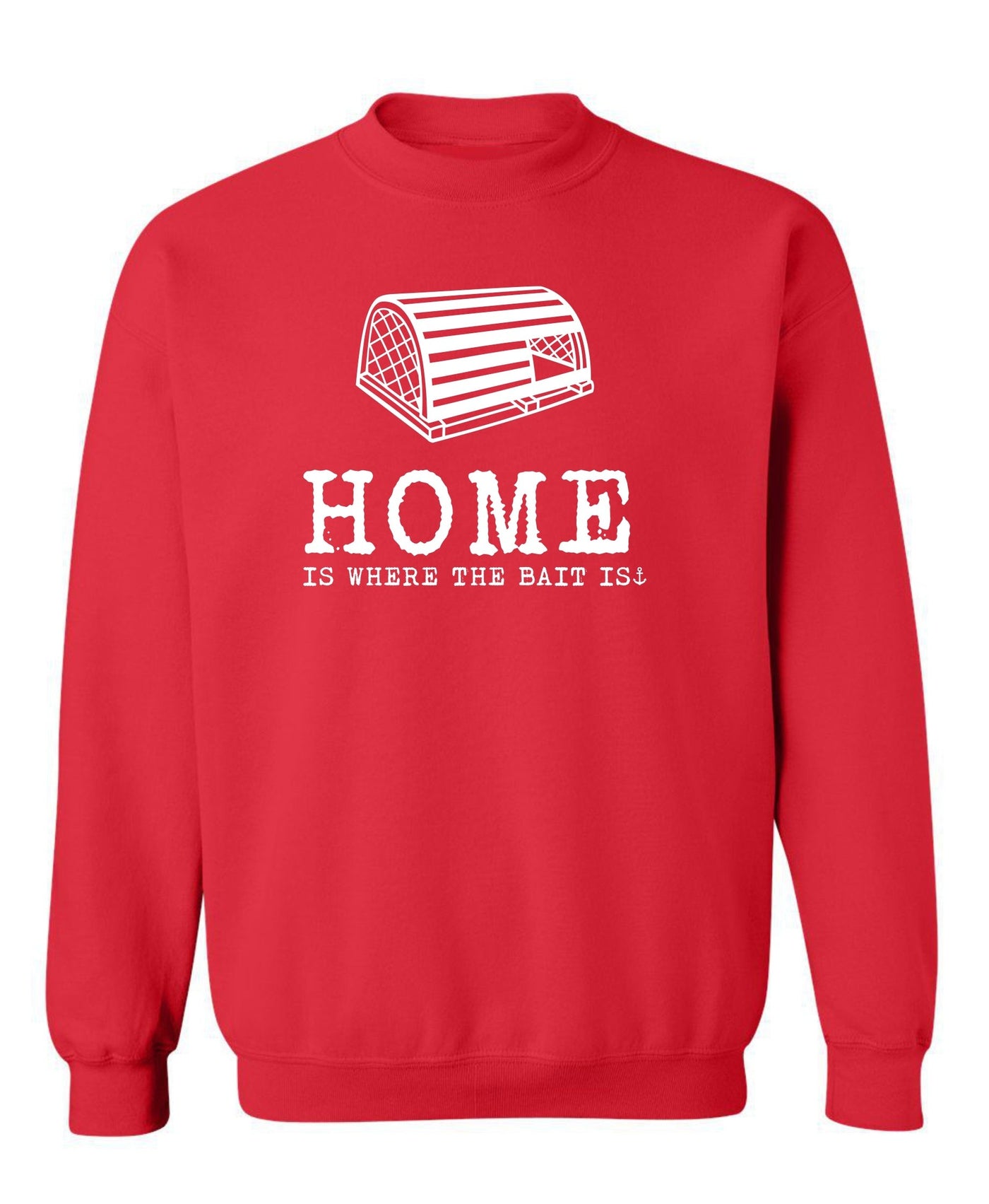 "Home Is Where The Bait Is" Unisex Crewneck Sweatshirt