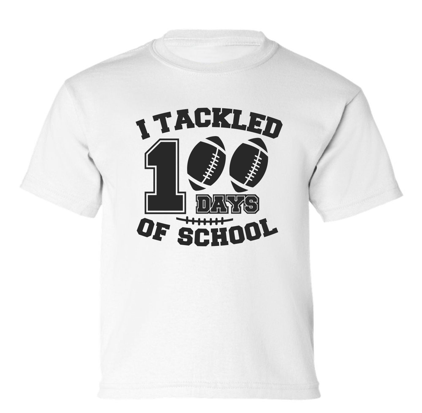 "I Tackled 100 Days Of School" Toddler/Youth T-Shirt