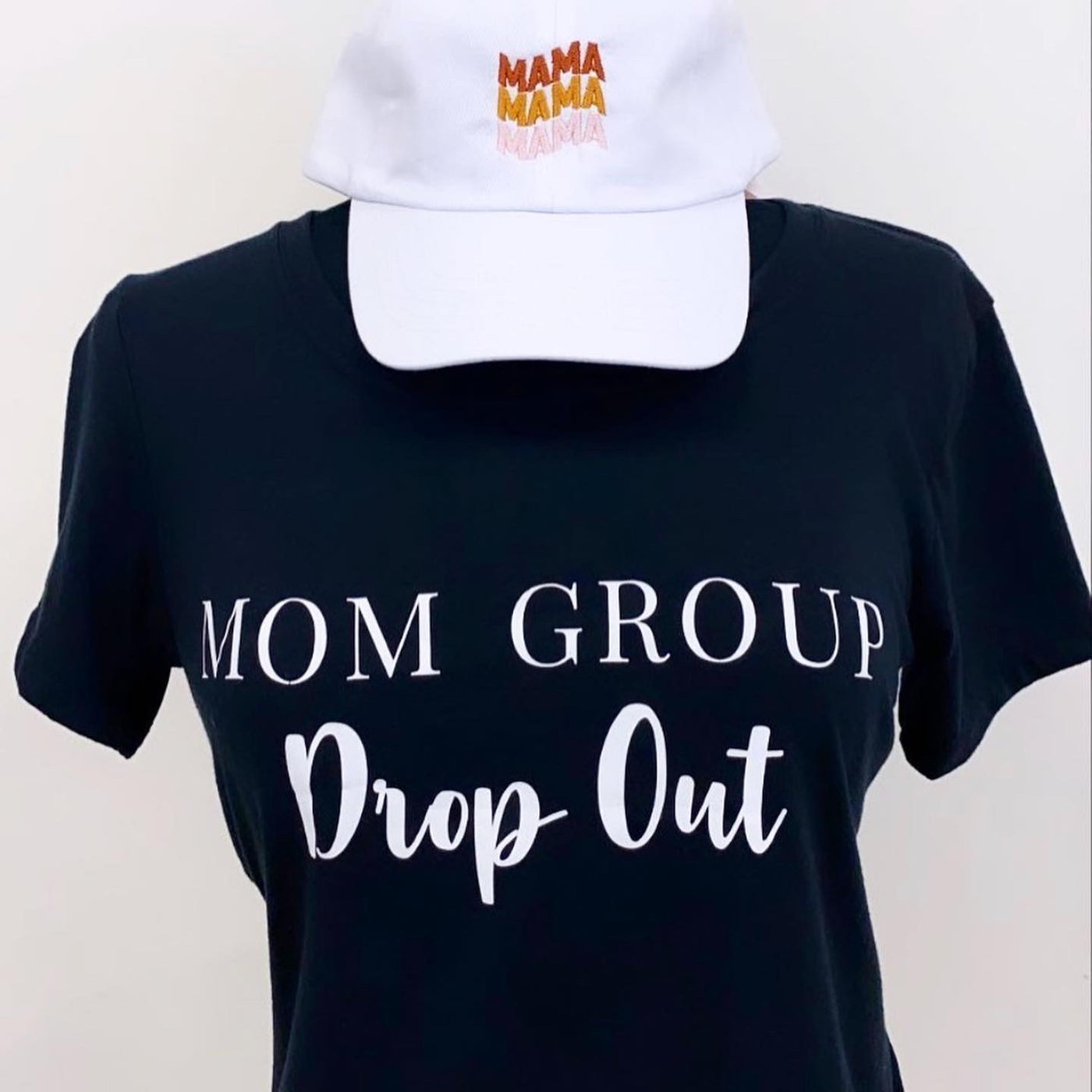 "Mom Group Drop Out" T-Shirt