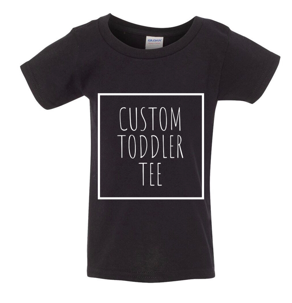 Custom Toddler Tee