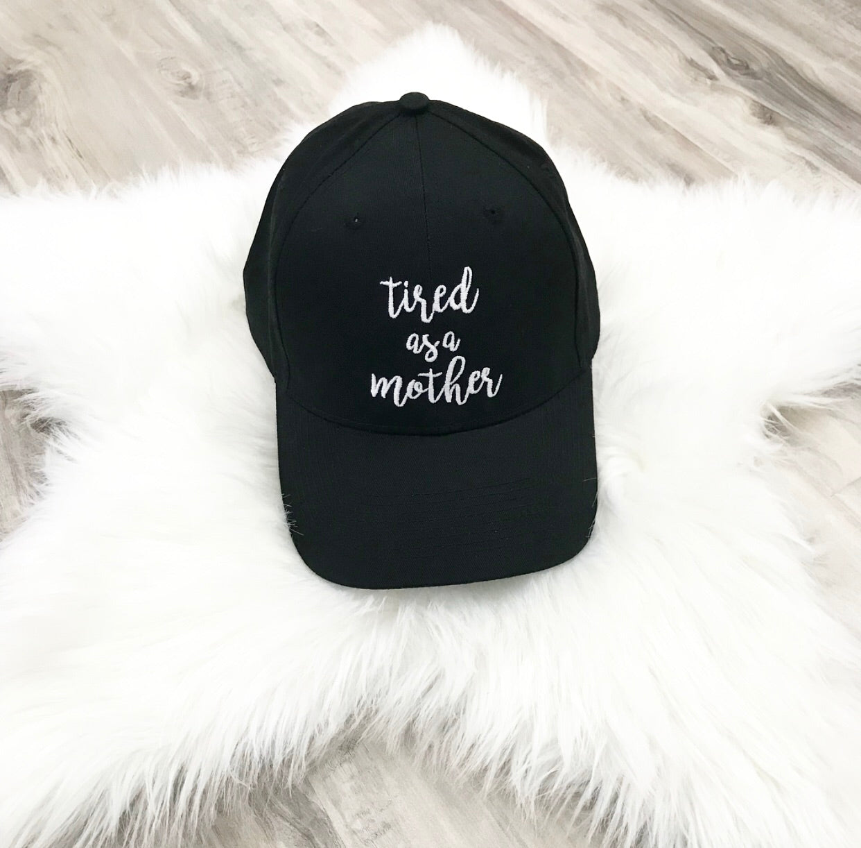 "Tired as a Mother" Baseball Hat