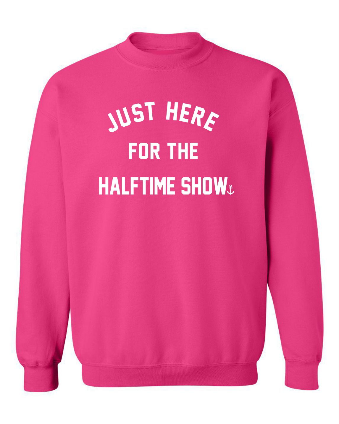 "Just Here For The Halftime Show" Unisex Crewneck Sweatshirt