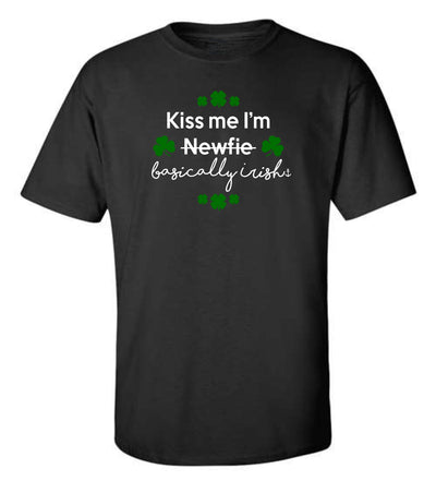 "Kiss Me I'm Basically Irish" T-Shirt