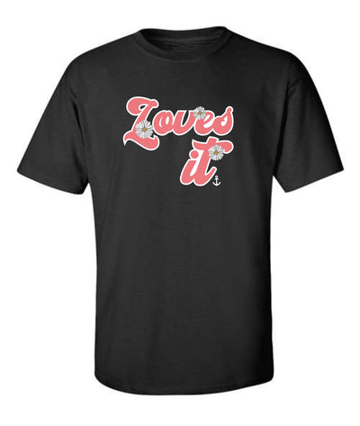 "Loves It" Daisies T-Shirt