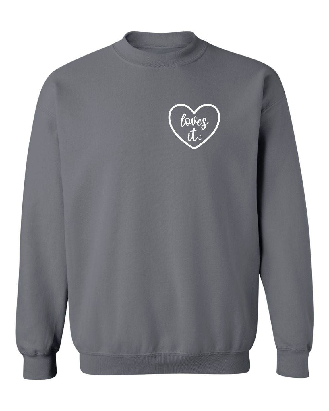"Loves It" Unisex Crewneck Sweatshirt