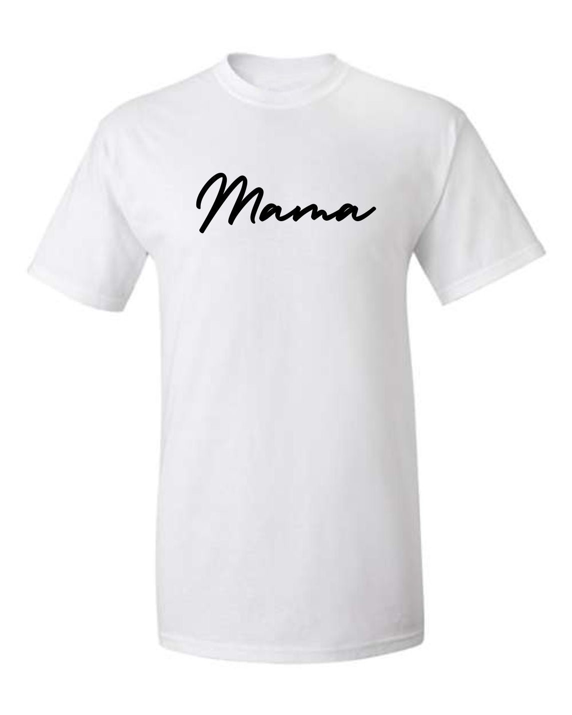 "Mama" T-Shirt