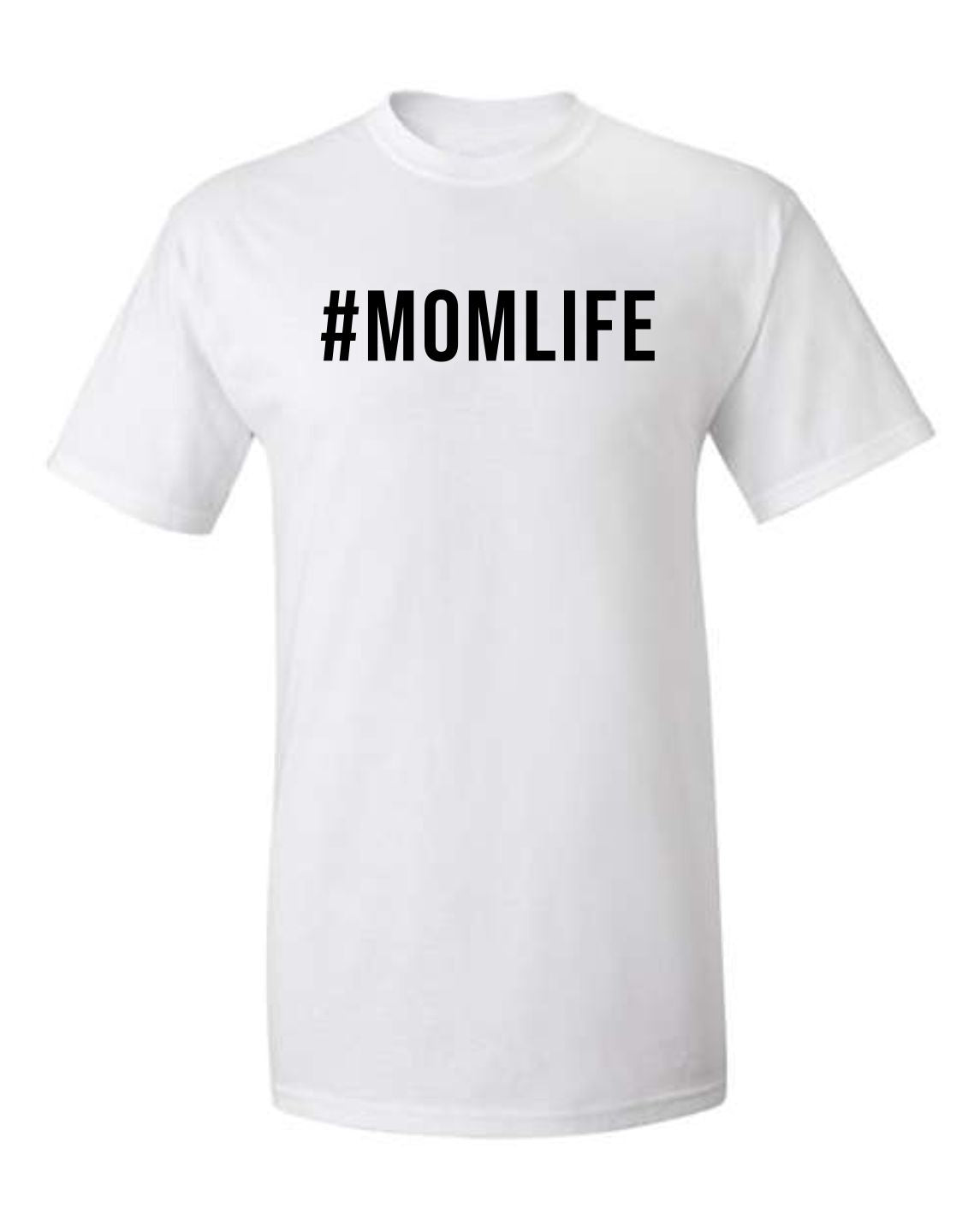 "#MOMLIFE" T-Shirt