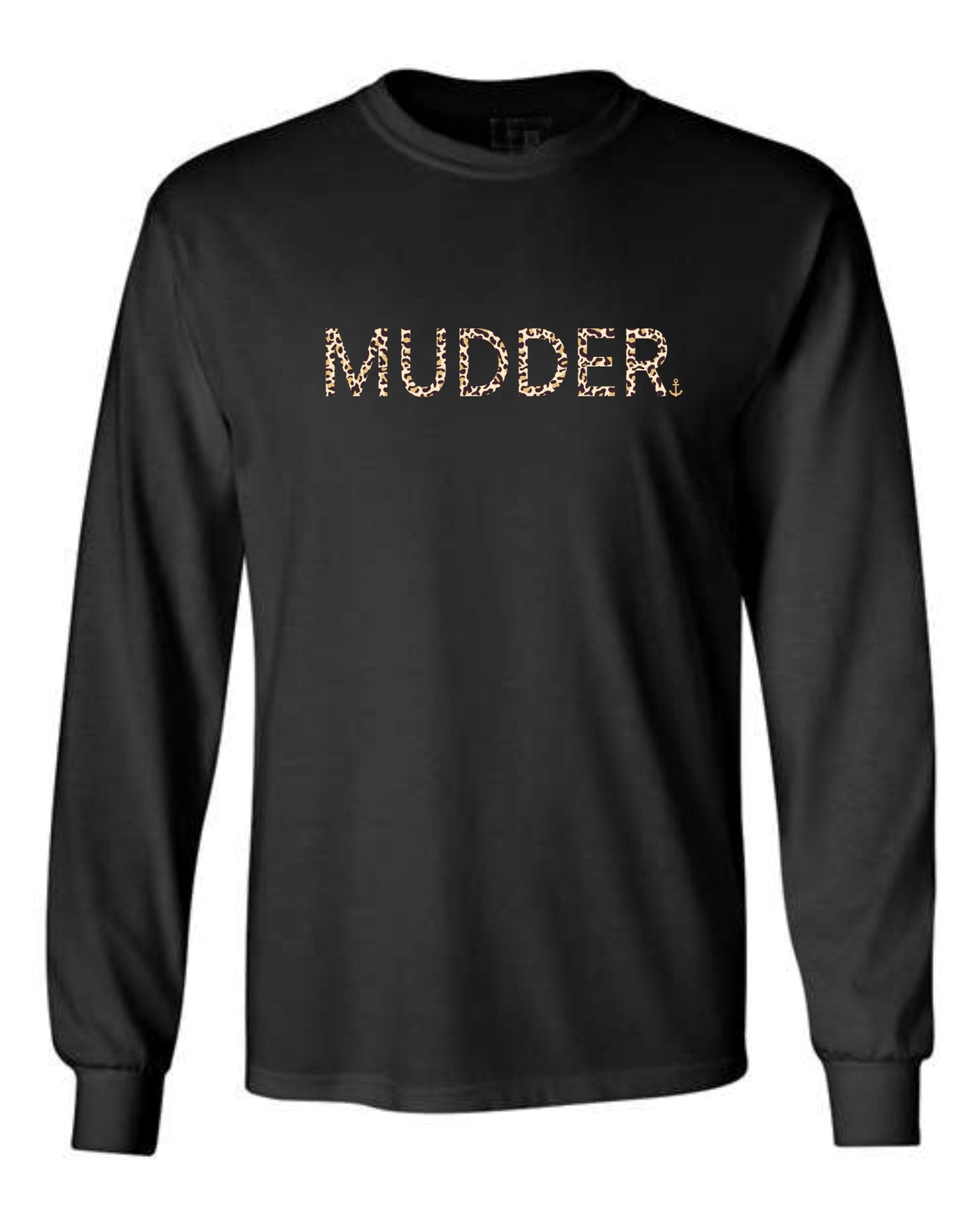"Mudder" Cheetah Unisex Long Sleeve Shirt