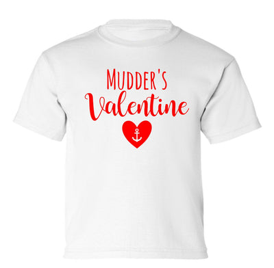 "Mudder's Valentine" Toddler/Youth T-Shirt