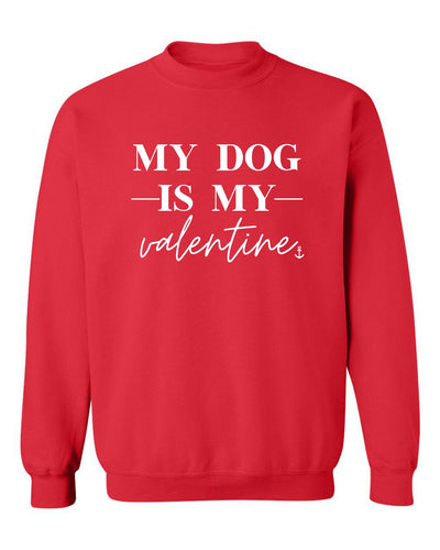"My Dog Is My Valentine" Unisex Crewneck Sweatshirt