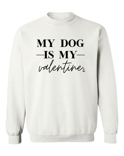 "My Dog Is My Valentine" Unisex Crewneck Sweatshirt