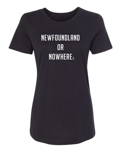 "Newfoundland Or Nowhere" T-Shirt