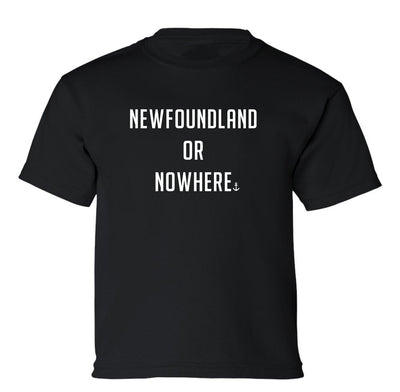 "Newfoundland Or Nowhere" Toddler/Youth T-Shirt
