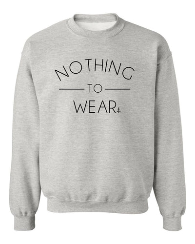 "Nothing To Wear" Unisex Crewneck Sweatshirt