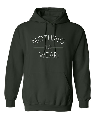 "Nothing To Wear" Unisex Hoodie