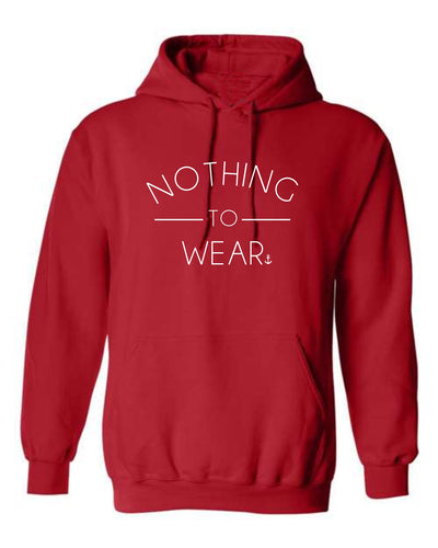 "Nothing To Wear" Unisex Hoodie
