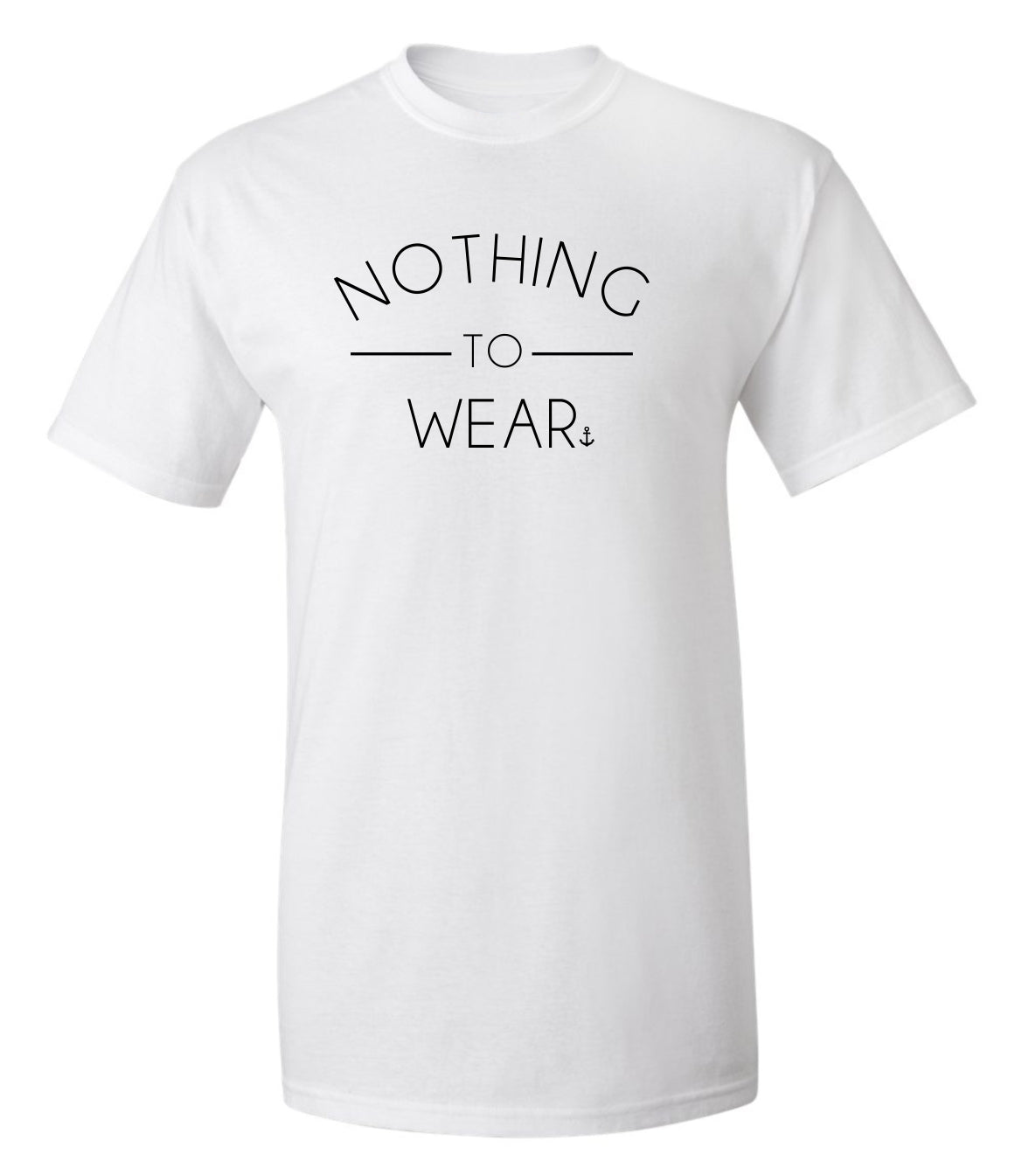 "Nothing To Wear" T-Shirt