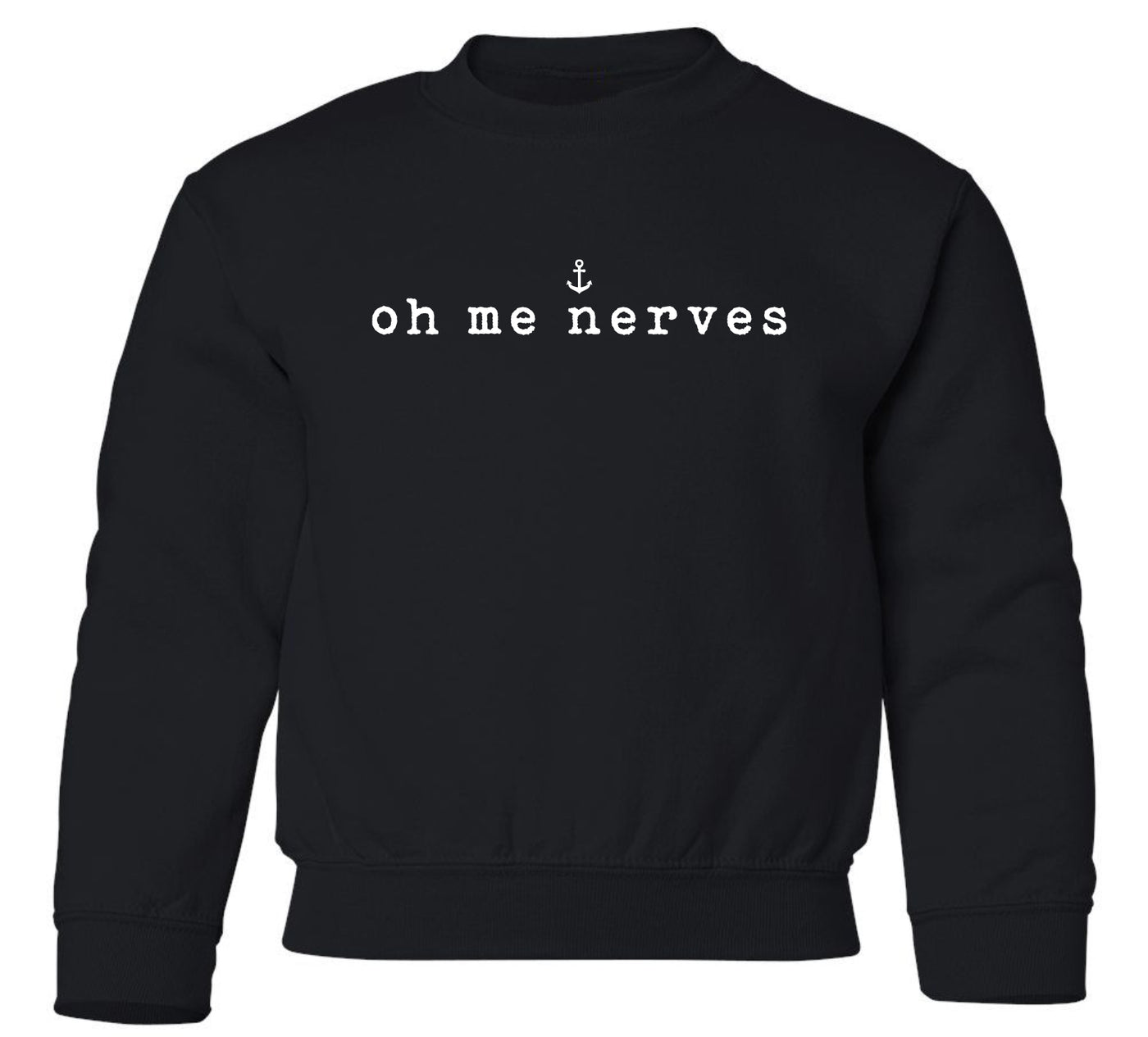 "Oh Me Nerves" Toddler/Youth Crewneck Sweatshirt