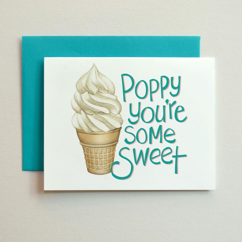 "Poppy You're Some Sweet" Greeting Card