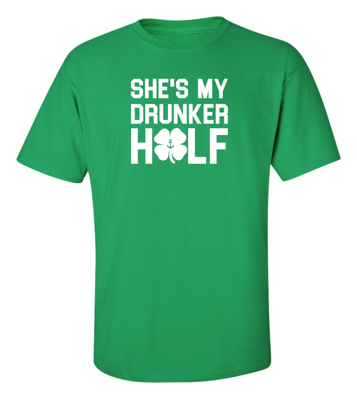"She's My Drunker Half" T-Shirt