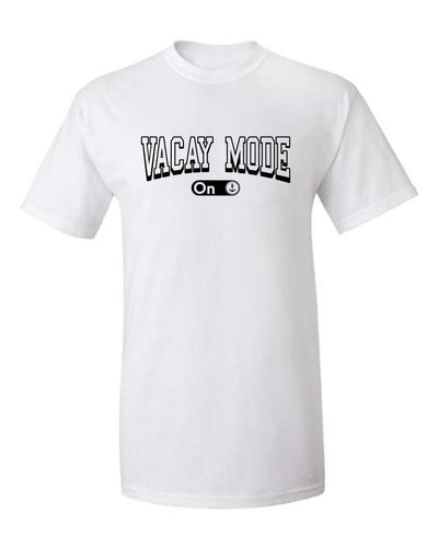"Vacay Mode" T-Shirt