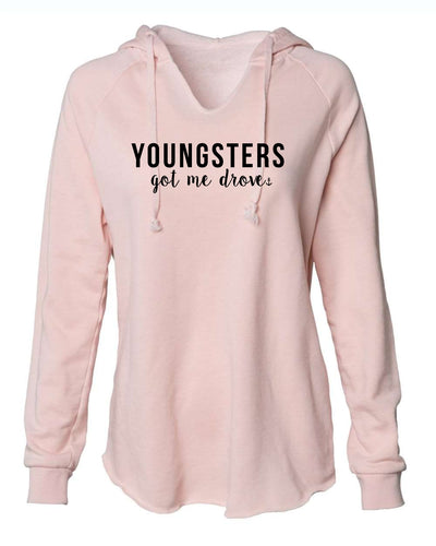 "Youngsters Got Me Drove" Ladies' Hoodie