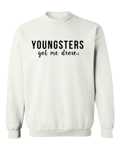 "Youngsters Got Me Drove" Unisex Crewneck Sweatshirt
